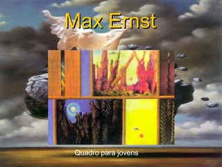 Max Ernst   Quadro para jovens 