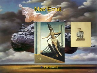 Max Ernst   La femme 