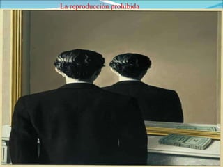 La reproducción prohibida 