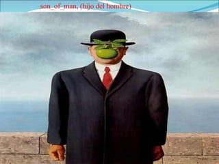 son_of_man, (hijo del hombre) 