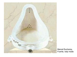 Marcel Duchamp,
Fuente, rady made
 