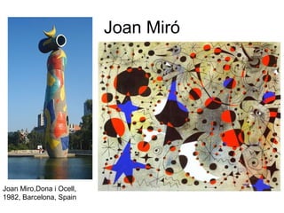 Joan Miró
Joan Miro,Dona i Ocell,
1982, Barcelona, Spain
 