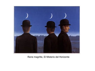 Rene magritte, El Misterio del Horizonte
 
