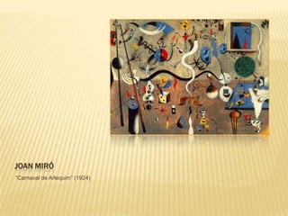 JOAN MIRÓ
“Carnaval de Arlequim” (1924)
 