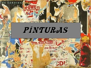 PINTURAS
 
