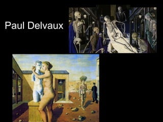 Paul Delvaux
 