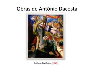 Obras de António Dacosta




      Antítese Da Calma (1940)
 