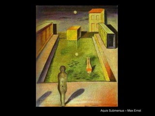 Aquis Submersus – Max Ernst
 