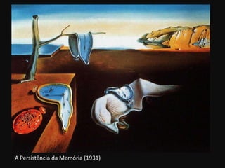 A Persistência da Memória (1931)

 