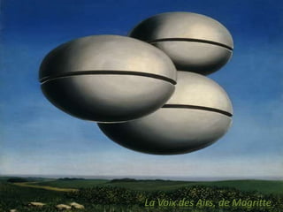 La Voix des Airs, de Magritte

 