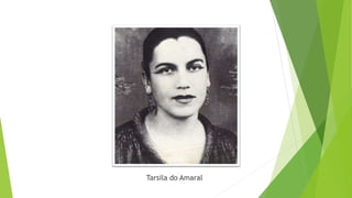 Tarsila do Amaral
 