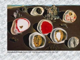 Acomodação do desejo, Salvador Dali, 1929, Metropolitam Musem of Art, New York
 