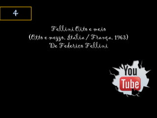Fellini Oito e meio
(Otto e mezzo, Itália / França, 1963)
De Federico Fellini
 
