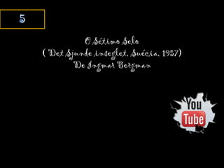 O Sétimo Selo
( Det Sjunde inseglet, Suécia, 1957)
De Ingmar Bergman
 