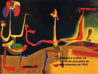 Homem e mulher na
frente de uma pilha de
excrementos de 1935
 