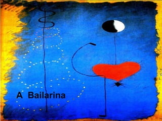 A Bailarina
 