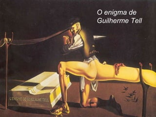 O enigma de
Guilherme Tell
 