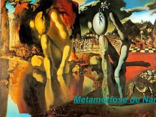 Metamorfose de Nar
 