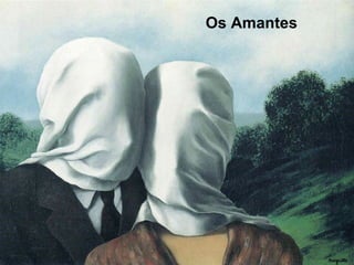 Os Amantes
 