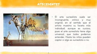 ATECEDENTES
4
▸
 