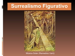 Surrealismo Figurativo Música Solar (Remedios Varó) 