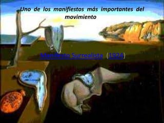 Uno de los manifiestos más importantes del
              movimiento




      Manifesto Surrealista (1924)
 