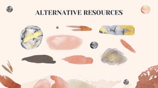 ALTERNATIVE RESOURCES
 