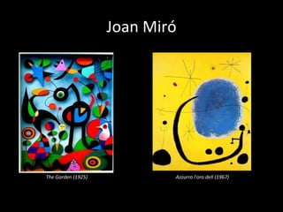Joan Miró The Garden (1925)  Azzurro l'oro dell (1967) 