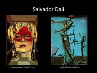 Salvador Dalí The Mae West Lips Sofa (1937)  Lighted Giraffes (1936-37) 