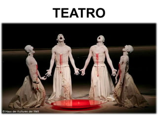 TEATRO
 