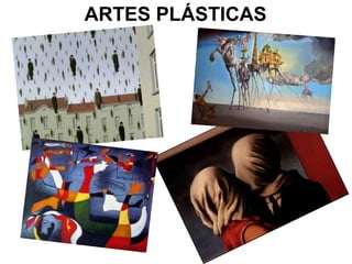 ARTES PLÁSTICAS
 