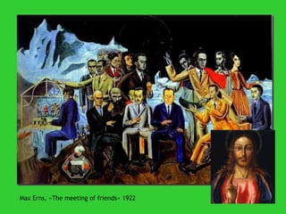 Max Erns, «The meeting of friends» 1922 