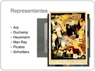 RepresentantesArpDuchampHausmannManRayPicabiaSchwitters