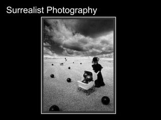 Surrealist Photography
 