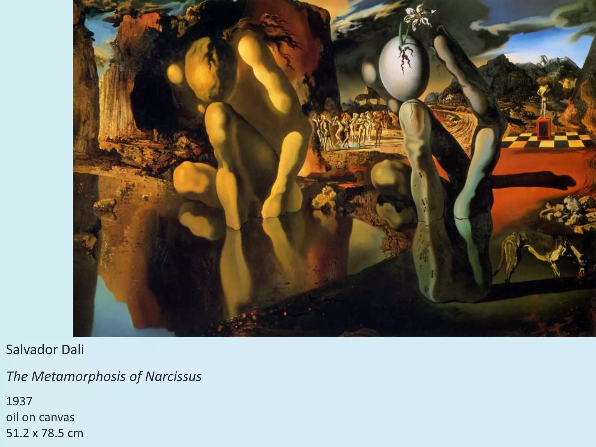 Salvador Dali
The Metamorphosis of Narcissus
1937
oil on canvas
51.2 x 78.5 cm
 