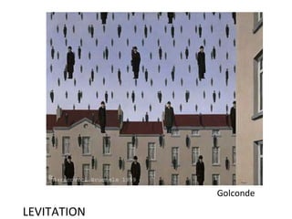 Golconde

LEVITATION

 