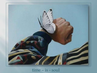 time C is - soul
 
