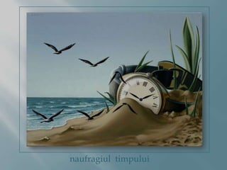 naufragiul timpului
 