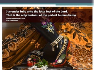 Surrender to lotus feet