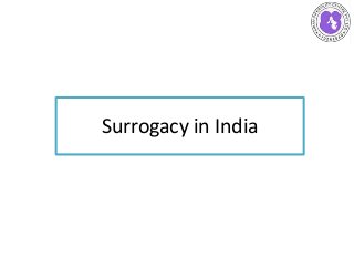 Surrogacy in India 
 