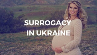 Surrogacy Law &  
Legal Considerations
 