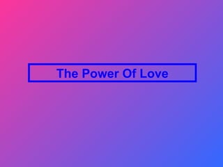 The Power Of Love 