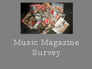 Music Magazine Survey 