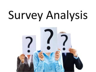 Survey Analysis

 