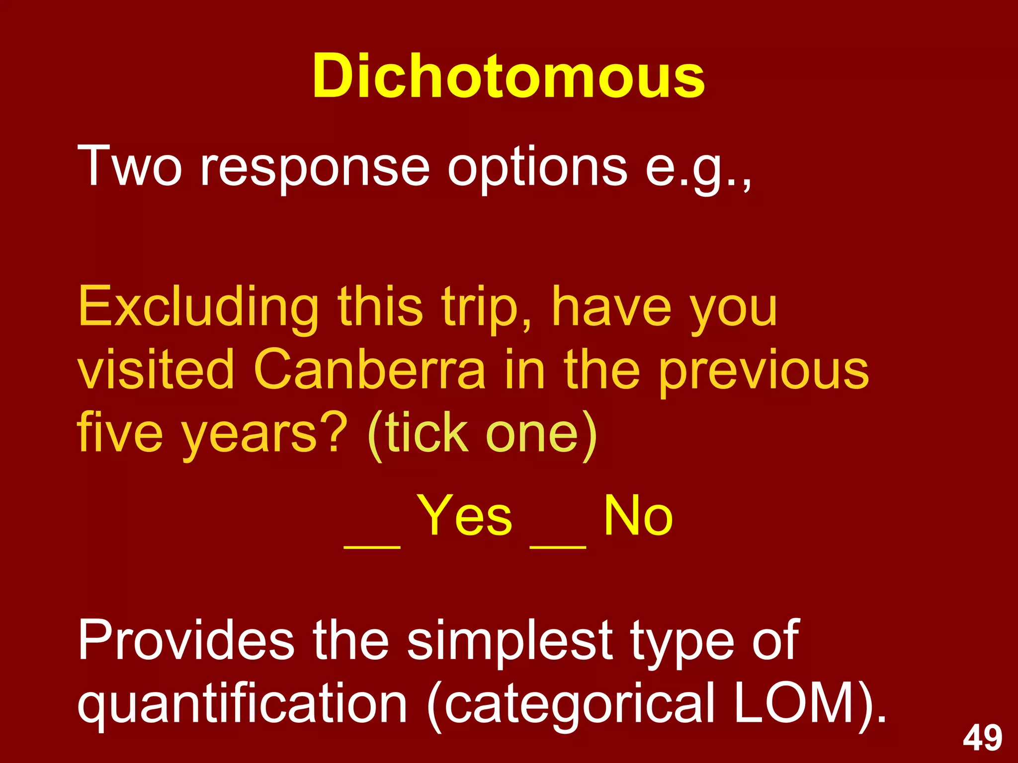 49
AGREEMENT ABOUT SOMETHING
2-Categories
DISAGREE AGREE
3-Categories
DISAGREE NEUTRAL AGREE
4-Categories
STRONGLY MILDLY MILDLY STRONGLY
DISAGREE DISAGREE AGREE AGREE
5-Categories
STRONGLY MILDLY MILDLY STRONGLY
DISAGREE DISAGREE NEUTRAL AGREE AGREE
Number of response options?
Likert scale example
 