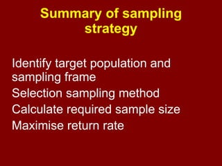 Pilot test  on a small sample from the target population, analyse, & revise 