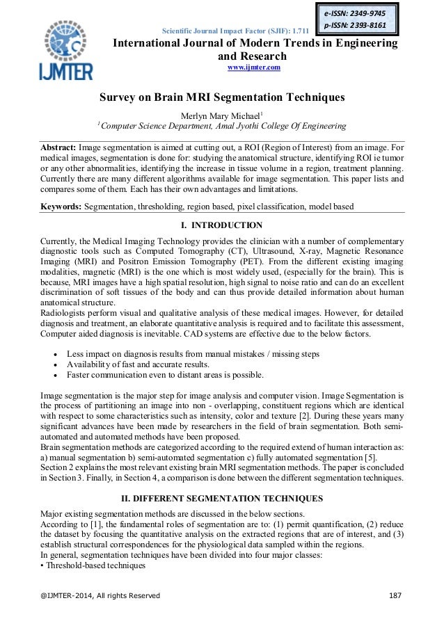 Survey On Brain Mri Segmenta!   tion Techniques - 