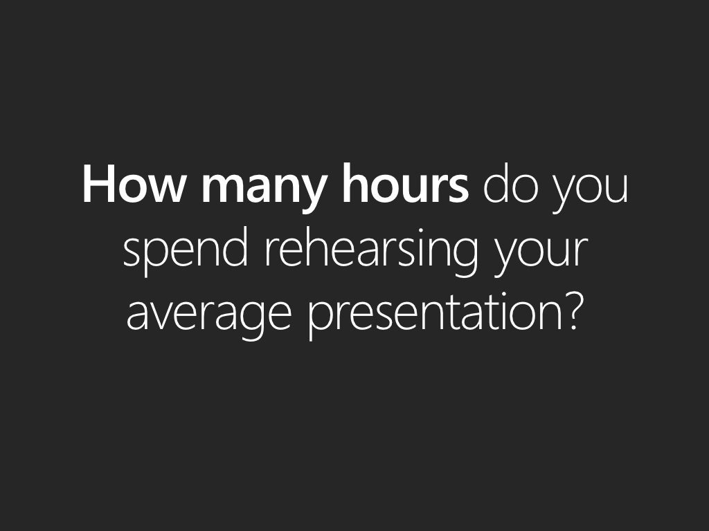 How Many Hours Do You