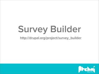 Survey Builder
http://drupal.org/project/survey_builder
 