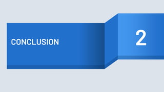CONCLUSION 2
 